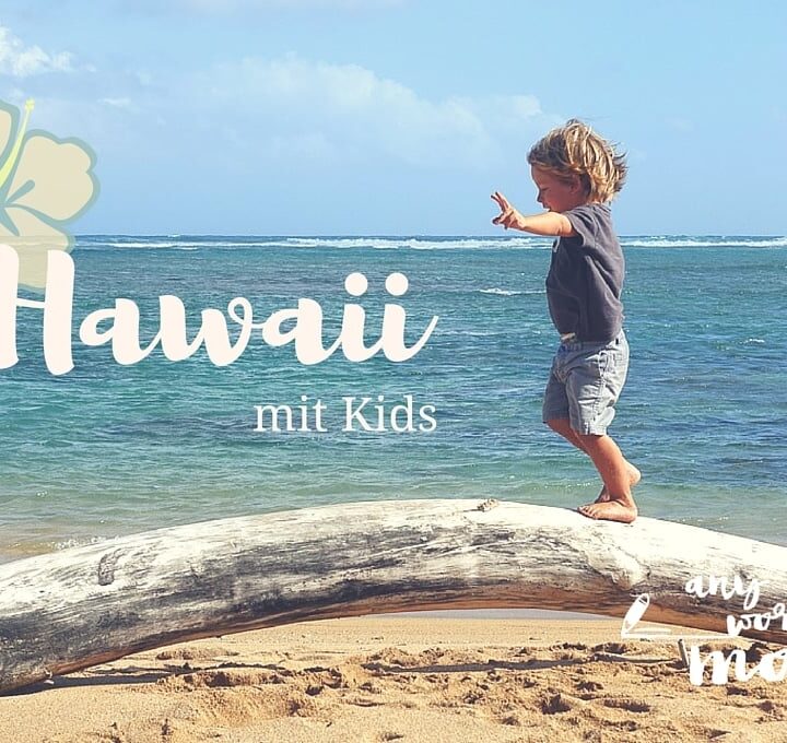 Hawaii mit Kids