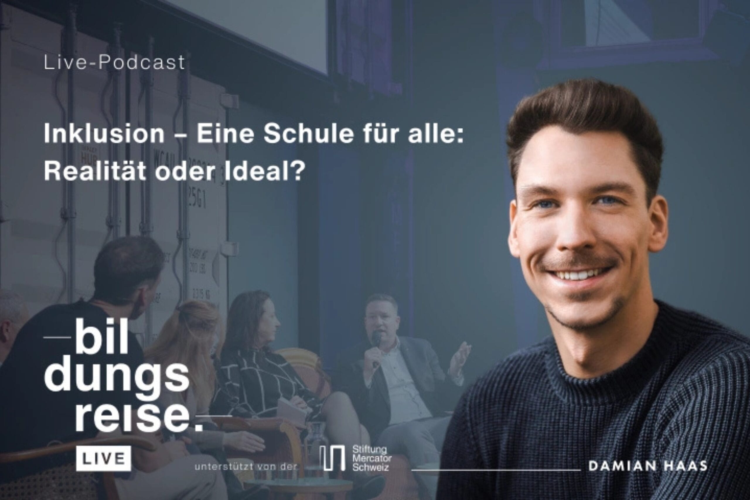 Live-Podcast von Damian Haas zum Thmea Inklusion